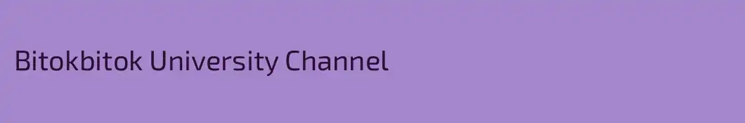 Bitokbitok University Channel